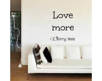 Love More Worry Less